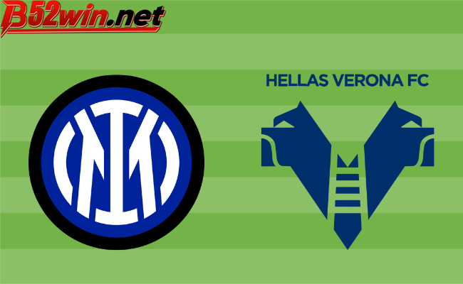 B52 Club soi kèo bóng đá Inter vs Hellas Verona 18h30 06/1 - Serie A